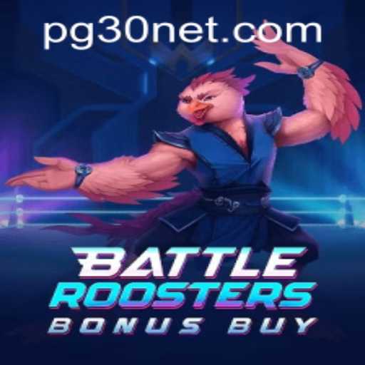 Unleashing Adventure: Dive into BattleRoostersBonusBuy with pg30 PH Login
