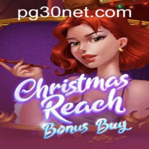 Exploring ChristmasReachBonusBuy: A Festive Gaming Experience with pg30 PH Login