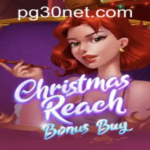 Exploring ChristmasReachBonusBuy: A Festive Gaming Experience with pg30 PH Login