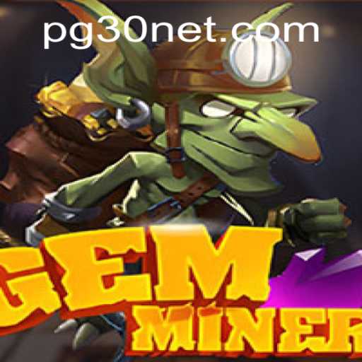 GemMiner: Discover the Riches of this Exciting New Game