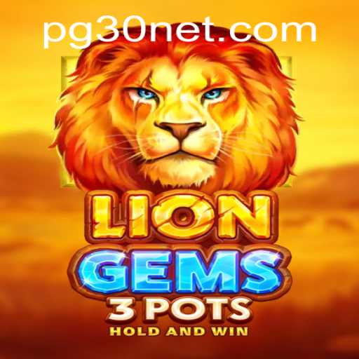 Exploring LionGems3pots: An Immersive Gaming Experience with pg30 PH Login